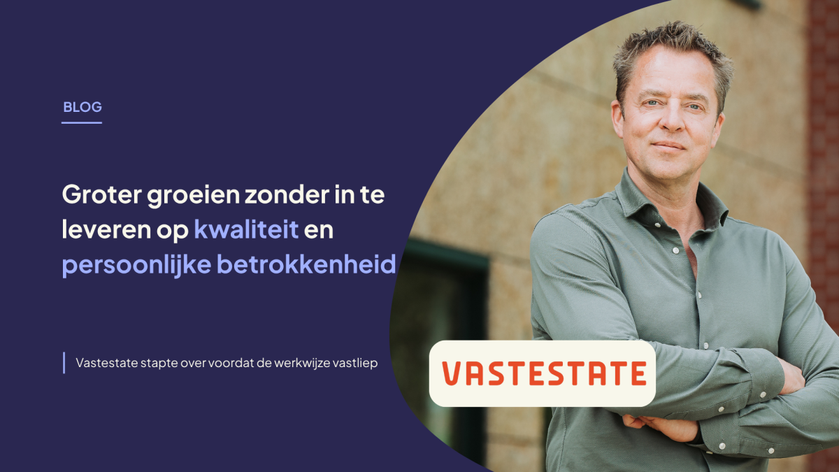 groter groeien zonder in te leveren op kwaliteit en persoonlijke betrokkenheid