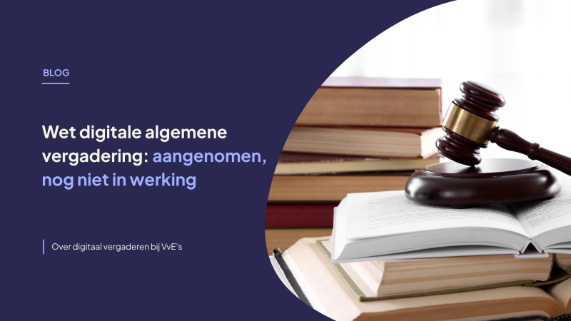 wet digitale algemene vergadering: aangenomen, nog niet in werking